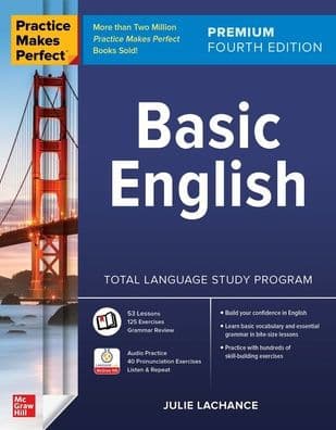 Practice Makes Perfect: Basic English, Premium Fourth Edition by Julie Lachance
