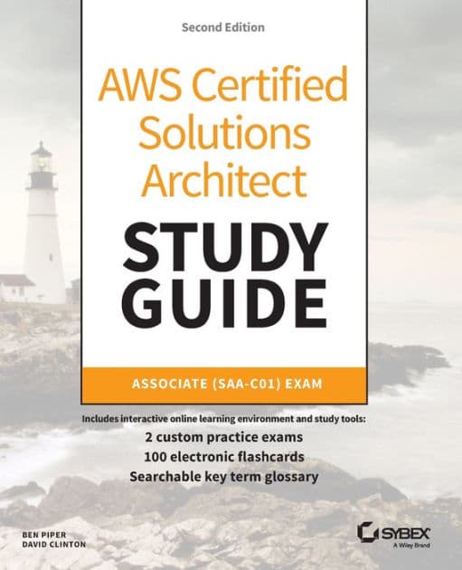 AWS Certified Solutions Architect Study Guide: Associate SAA-C01 Exam by Ben Piper