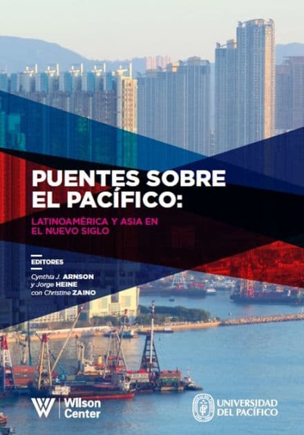 Puentes sobre el Pacífico: Latinoamérica y Asia en el nuevo siglo by Cynthia J. Arnson