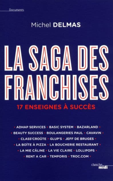 La Saga des franchises by Michel Delmas