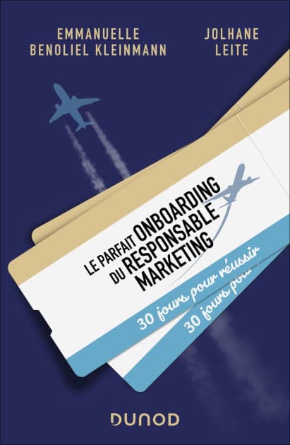 Le parfait onboarding du responsable marketing: 30 jours pour réussir by Emmanuelle Benoliel Kleinmann