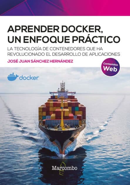Aprender Docker, un enfoque práctico by José Juan Sánchez Hernández