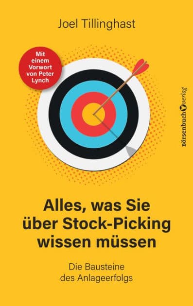 Alles, was Sie über Stock-Picking wissen müssen: Die Bausteine des Anlageerfolgs by Joel Tillinghast