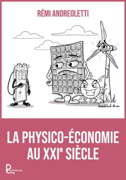 La physico-économie au XXI siècle by Rémi Andreoletti