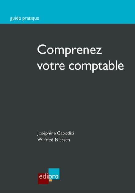 Comprenez votre comptable: Découvrez les bases de la comptabilité belge by Joséphine Capodici