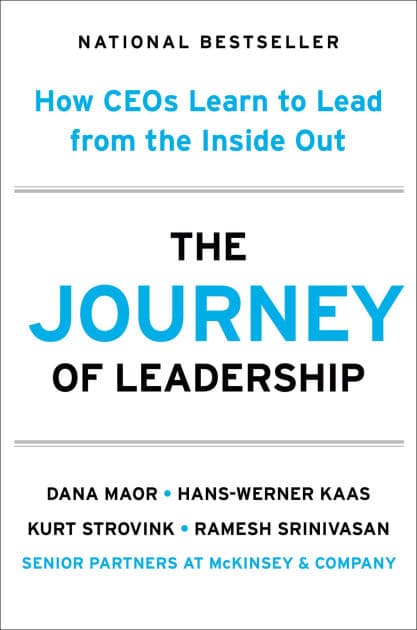 The Journey of Leadership: How CEOs Learn to Lead from the Inside Out by Dana Maor