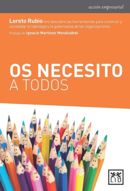 Os necesito a todos by Loreto Rubio Oderiz