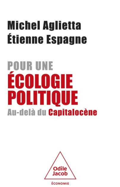 Pour une écologie politique: Au-delà du Capitalocène by Michel Aglietta