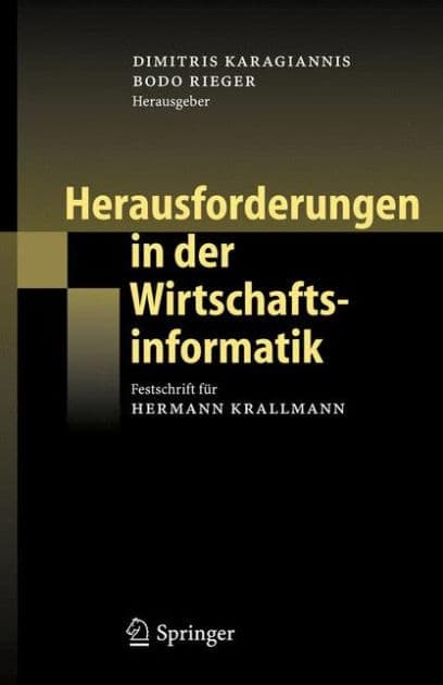 Herausforderungen in der Wirtschaftsinformatik: Festschrift fï¿½r Hermann Krallmann by Dimitris Karagiannis