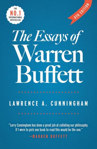 The Essays of Warren Buffett: Lessons for Corporate America by Lawrence A. Cunningham
