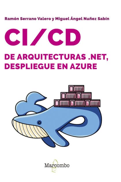 CI/CD de Arquitecturas .Net, despliegue en Azure by Ramón Serrano
