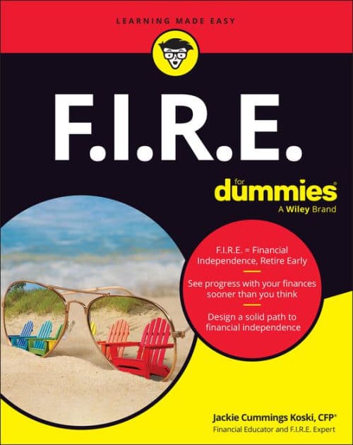 F.I.R.E. For Dummies by Jackie Cummings Koski