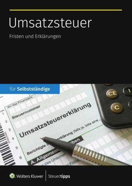 Umsatzsteuer: Fristen und Erklärungen by Wolters Kluwer Steuertipps