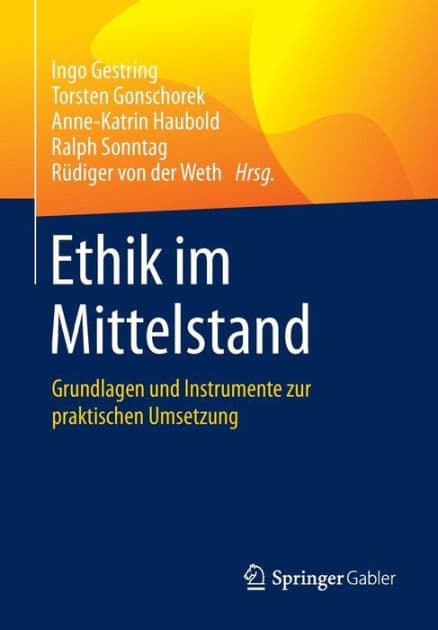Ethik im Mittelstand: Grundlagen und Instrumente zur praktischen Umsetzung by Ingo Gestring