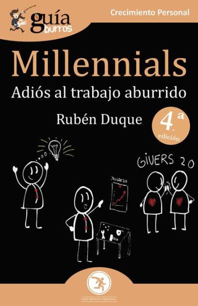 GuíaBurros Millennials: Adiós al trabajo aburrido by Rubén Duque