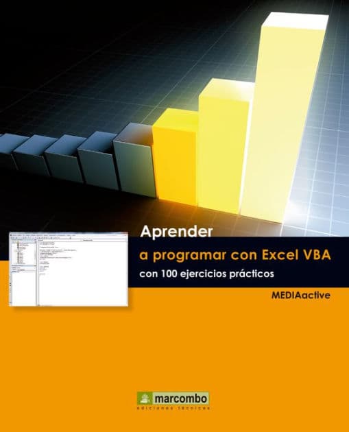 Aprender a programar con Excel VBA con 100 ejercicios práctico by MEDIAactive