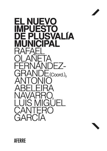 El nuevo Impuesto de Plusvalía municipal by Rafael Olañeta Fernández-Grande