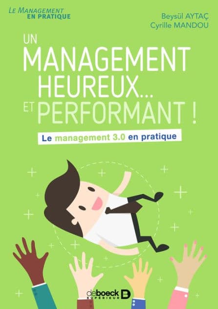 Un management heureux... et performant ! by Beysül Aytaç