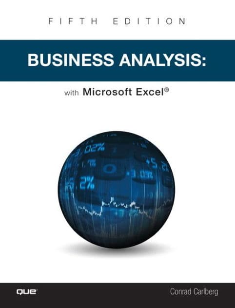 Business Analysis with Microsoft Excel by Conrad Carlberg