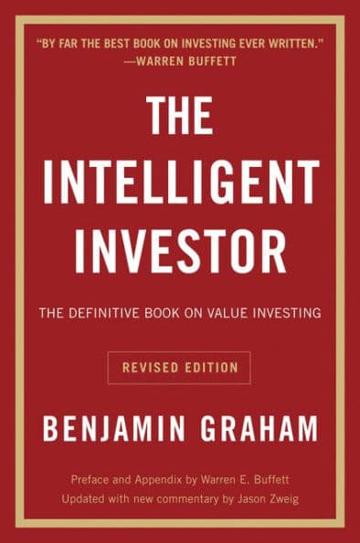 The Intelligent Investor, Rev. Ed: The Definitive Book on Value Investing by Benjamin Graham