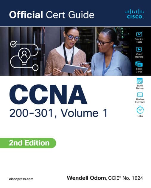 CCNA 200-301 Official Cert Guide, Volume 1 by Wendell Odom