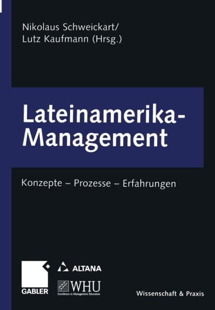 Lateinamerika-Management: Konzepte - Prozesse - Erfahrungen by Nikolaus Schweickart