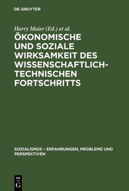 Ökonomische und soziale Wirksamkeit des wissenschaftlich-technischen Fortschritts by Harry Maier