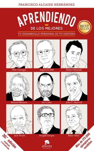 Aprendiendo de los mejores: Tu desarrollo personal es tu destino by Francisco Alcaide Hernández