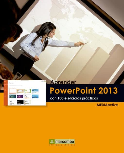 Aprender PowerPoint 2013 con 100 ejercicios prácticos by MEDIAactive