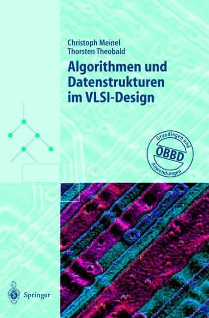Algorithmen und Datenstrukturen im VLSI-Design: OBDD - Grundlagen und Anwendungen by Christoph Meinel