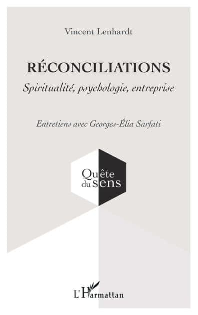 Réconciliations: Spiritualité, psychologie, entreprise by Vincent Lenhardt