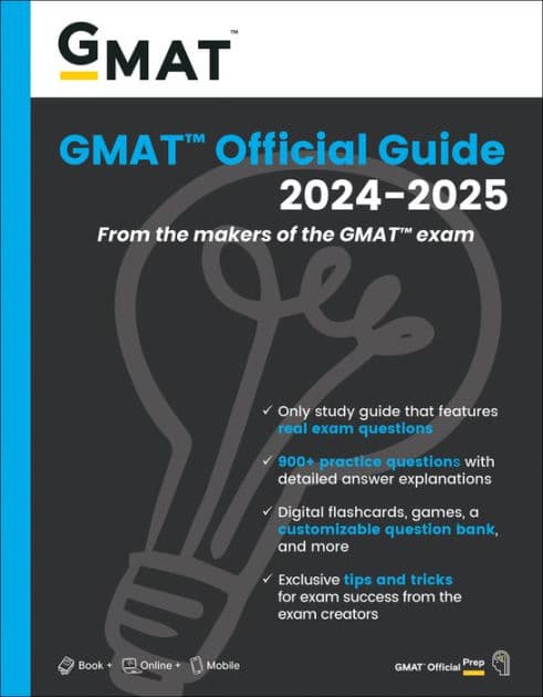 GMAT Official Guide 2024-2025: Book + Online Question Bank by GMAC (Graduate Management Admission Council)