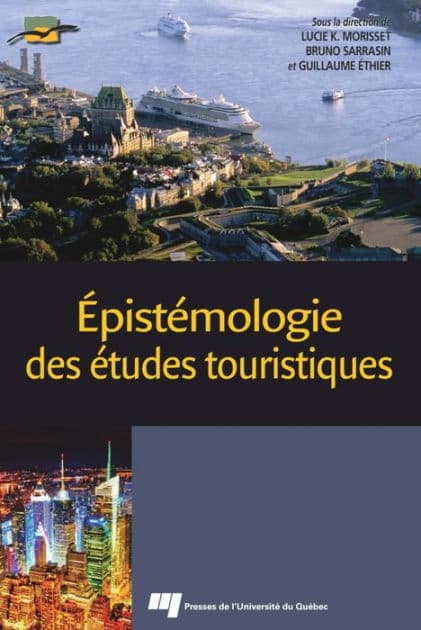 Épistémologie des études touristiques by Lucie K. Morisset