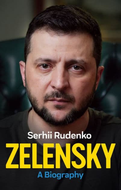 Zelensky: A Biography by Serhii Rudenko