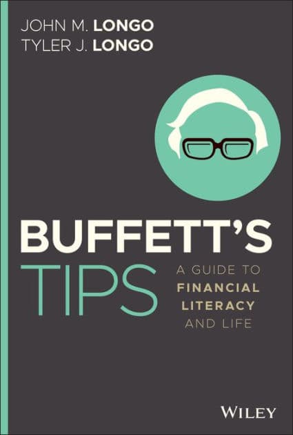 Buffett's Tips: A Guide to Financial Literacy and Life by John M. Longo