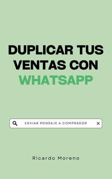 Duplicar tus Ventas con WhatsApp by Ricardo Moreno