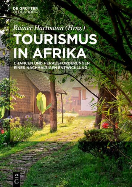 Tourismus in Afrika: Chancen und Herausforderungen einer nachhaltigen Entwicklung by Rainer Hartmann