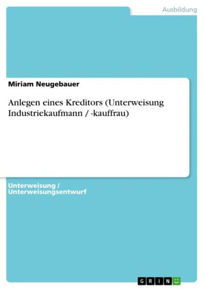 Anlegen eines Kreditors (Unterweisung Industriekaufmann / -kauffrau) by Miriam Neugebauer
