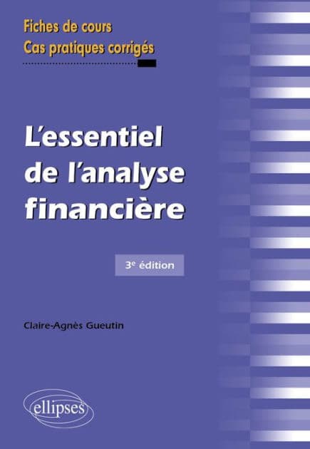 L'essentiel de l'analyse financière by Claire-Agnès Gueutin