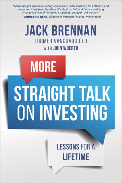 More Straight Talk on Investing: Lessons for a Lifetime by John J. Brennan
