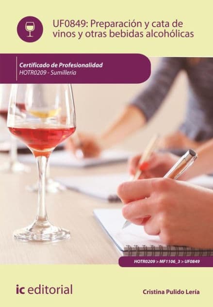 Preparación y cata de vinos y otras bebidas alcohólicas. HOTR0209 by Cristina Pulido Lería