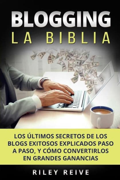 Blogging: La Biblia: Los by Riley Reive