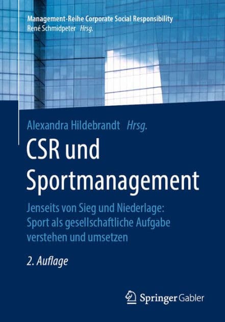 CSR und Sportmanagement: Jenseits von Sieg und Niederlage: Sport als gesellschaftliche Aufgabe verstehen und umsetzen by Alexandra Hildebrandt