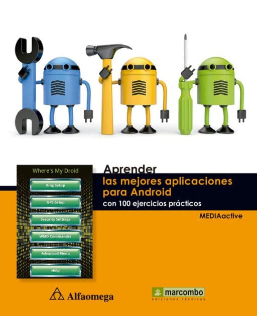 Aprender las mejores aplicaciones para Android con 100 ejercicios prácticos by MEDIAactive