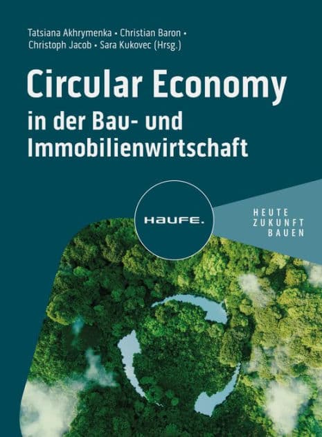 Circular Economy in der Bau- und Immobilienwirtschaft by Tatsiana Akhrymenka