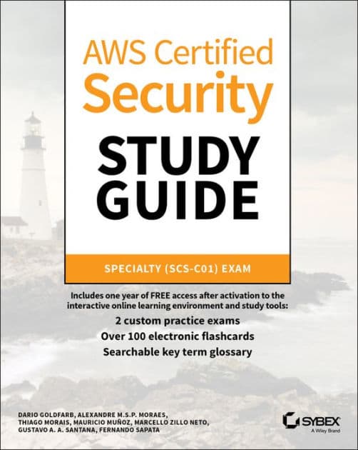 AWS Certified Security Study Guide: Specialty (SCS-C01) Exam by Marcello Zillo Neto