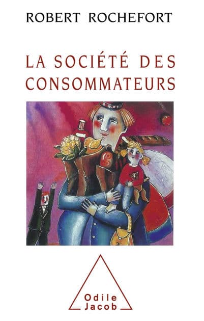 La Société des consommateurs by Robert Rochefort