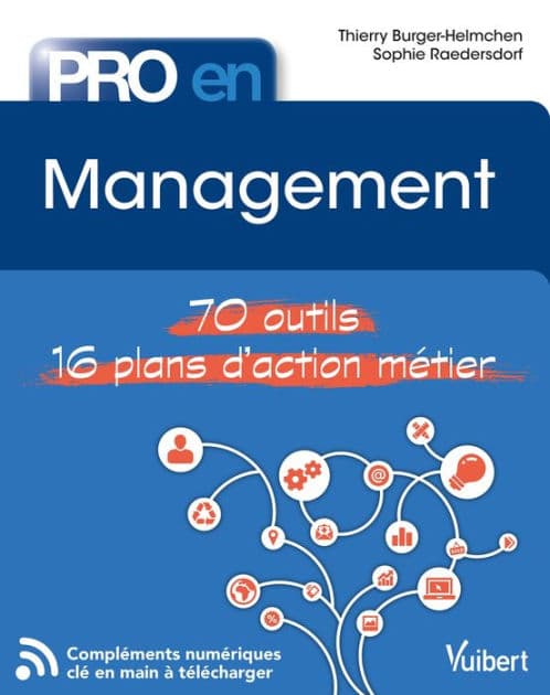Pro en Management: 70 outils et 14 plans d'action by Thierry Burger-Helmchen