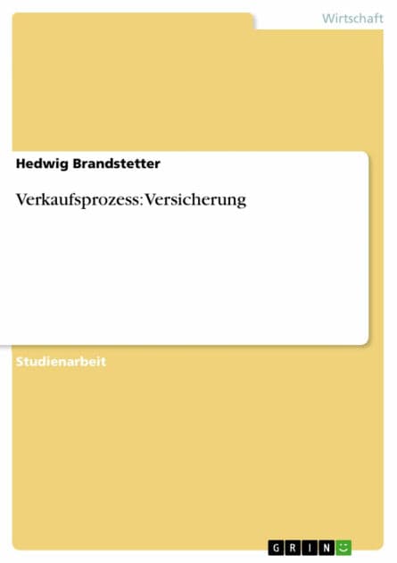 Verkaufsprozess: Versicherung by Hedwig Brandstetter