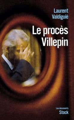 Le procï¿½s Villepin by Valdiguie-L
